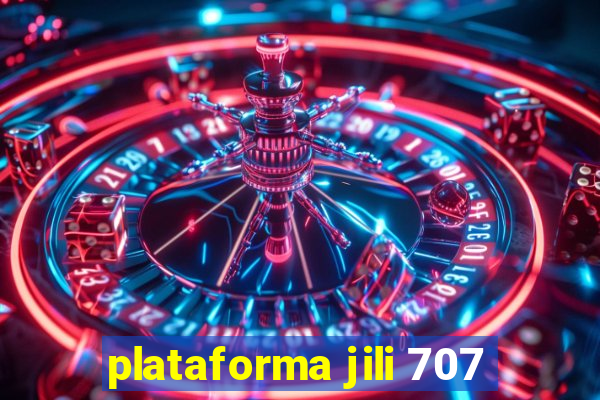 plataforma jili 707